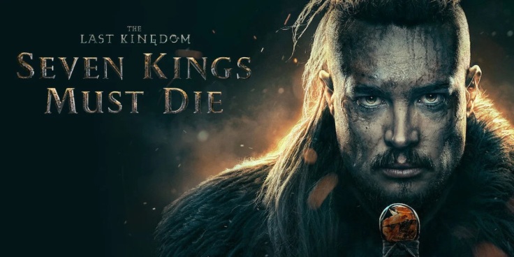 Retour sur … The Last Kingdom : Seven Kings Must Die